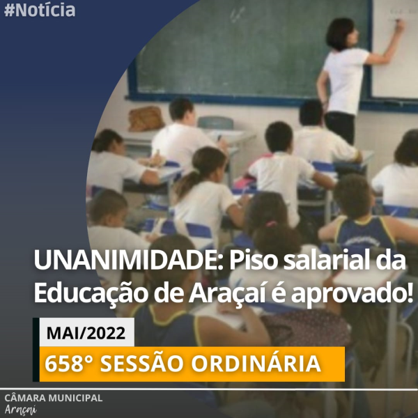 UNANIMIDADE: Piso salarial da Educação de Araçaí é aprovado!